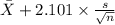 \bar X+2.101 \times {\frac{s}{\sqrt{n} } }