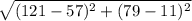 \sqrt{(121 - 57)^2 + (79 - 11)^2}
