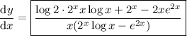 \dfrac{\mathrm dy}{\mathrm dx}=\boxed{\dfrac{\log2\cdot2^xx\log x+2^x-2xe^{2x}}{x(2^x\log x-e^{2x})}}