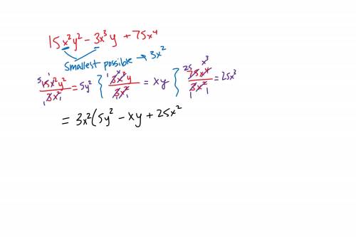 PLS I NEE HELP! :( Factor 15x^2y^2−3x^3y+75x^4 . Show your work.