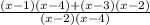 \frac{(x-1)(x-4)+(x-3)(x-2)}{(x-2)(x-4)}