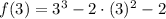 f(3) = 3^{3}-2\cdot (3)^{2}-2
