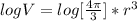 log  V  =  log [\frac{4\pi}{3} ] *  r^3