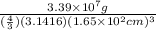 \frac{3.39 \times 10^7g}{(\frac{4}{3} )(3.1416)(1.65 \times 10^2 cm)^3}