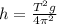 h = \frac{T^2g}{4\pi^2}