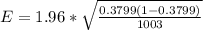 E =  1.96*  \sqrt{ \frac{ 0.3799 (1- 0.3799)}{1003} }