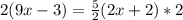 2(9x - 3) = \frac{5}{2}(2x + 2)*2