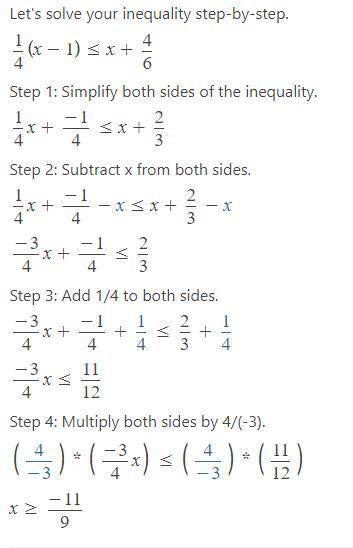 ¼ (x-1) ≤ x+4/6 i'm stuck on this problem for math. could anyone help with steps