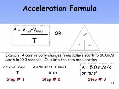 What is the formula to calculate acceleration