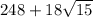 248 + 18\sqrt{15}