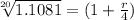 \sqrt[20]{1.1081}  =(1+\frac{r}{4})