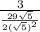 \frac{3}{\frac{29\sqrt{5} }{2(\sqrt{5} )^{2} } }