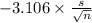 -3.106 \times {\frac{s}{\sqrt{n} } }