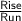 \sf \frac{Rise}{Run}