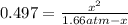 0.497=\frac{x^2}{1.66atm-x}