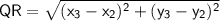 \sf\:QR=\sqrt{(x_3-x_2)^2+(y_3-y_2)^2}