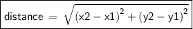 \boxed{ \sf{distance \:  =  \:  \sqrt{ {(x2 - x1)}^{2} +  {(y2 - y1)}^{2}  } }}