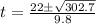 t = \frac{22 \± \sqrt{302.7}}{9.8}