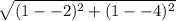\sqrt{(1--2)^2+(1--4)^2}