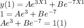 y(1) = Ae^{3X1} + Be^{-7X1}\\1 = Ae^{3} + Be^{-7}\\Ae^{3} + Be^{-7} = 1      (1)