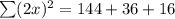 \sum (2x)^2 =144 + 36 + 16