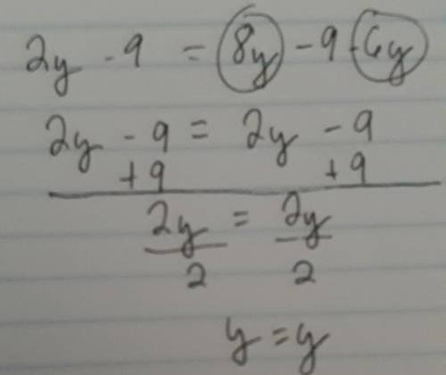What is the answer to 2y-9=8y-9-6y
