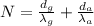 N = \frac{d_{g}}{\lambda_{g}} + \frac{d_{a}}{\lambda_{a}}