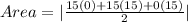 Area = |\frac{15(0) + 15(15) + 0(15)}{2}|