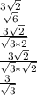 \frac{3\sqrt{2} }{\sqrt{6} } \\\frac{3\sqrt{2} }{\sqrt{3*2} } \\\frac{3\sqrt{2} }{\sqrt{3}*\sqrt{2}  } \\\frac{3}{\sqrt{3}}