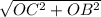 \sqrt{OC^{2}+OB^{2}}