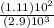 \frac{(1.11)10^2}{(2.9)10^3}