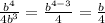 \frac{b^4}{4b^3}=\frac{b^{4-3}}{4}=\frac{b}{4}