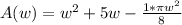 A(w) = w^2 + 5w - \frac{1*\pi w^2}{8}