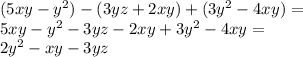 (5xy - y^2) - (3yz + 2xy) + (3y^2 - 4xy)=\\&#10;5xy-y^2-3yz-2xy+3y^2-4xy=\\&#10;2y^2-xy-3yz