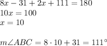 8x-31+2x+111=180\\&#10;10x=100\\&#10;x=10\\\\&#10;m\angle ABC=8\cdot10+31=111^{\circ}