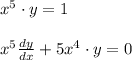 \\ \\ { x }^{ 5 }\cdot y=1\\ \\ { x }^{ 5 }\frac { dy }{ dx } +5{ x }^{ 4 }\cdot y=0