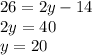 26=2y-14\\&#10;2y=40\\&#10;y=20