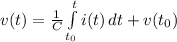 v(t) = \frac{1}{C} \int\limits^{t}_{t_0} {i(t)} \, dt + v(t_0)
