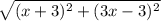 \sqrt{(x+3)^2 + (3x-3)^2}
