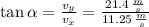 \tan \alpha = \frac{v_{y}}{v_{x}} = \frac{21.4\,\frac{m}{s} }{11.25\,\frac{m}{s} }
