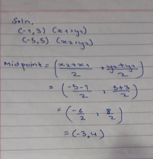 What is the midpoint of the line segment with endpoints (-1, 3) and (-5,5)?
