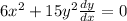 6x^2+15y^2\frac{dy}{dx}=0