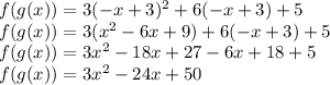 f(g(x))=3(-x+3)^2+6(-x+3)+5\\f(g(x))=3(x^2-6x+9)+6(-x+3)+5\\f(g(x))=3x^2-18x+27-6x+18+5\\f(g(x))=3x^2-24x+50