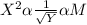 X^2 \alpha \frac{1}{\sqrt Y} \alpha M
