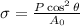 \sigma=\frac{P \cos ^{2} \theta}{A_{0}}