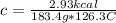 c=\frac{2.93 kcal}{183.4 g* 126.3 C}