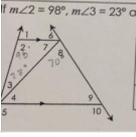 If m 2 - 98°, m 3 - 23 and m 8 - 70°, find the measure of each missing angle.