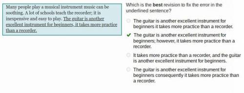 Which is the best revision to fix the error in the

underlined sentence?
The guitar is another excel