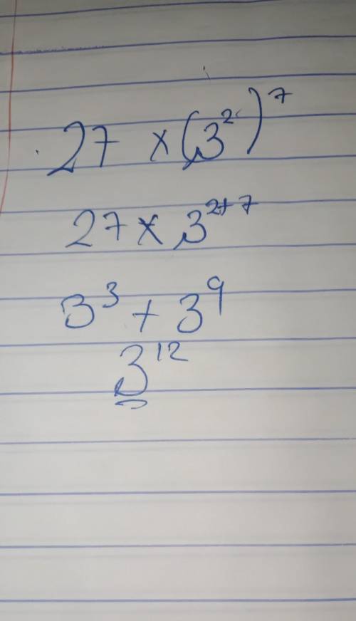 Write 27 x (3^2)^7 as a single power of 3