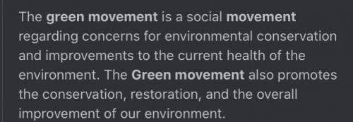 Which of the following definitions best characterizes the green movement?

A an academic research st